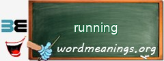 WordMeaning blackboard for running